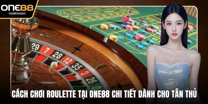 Cách chơi Roulette