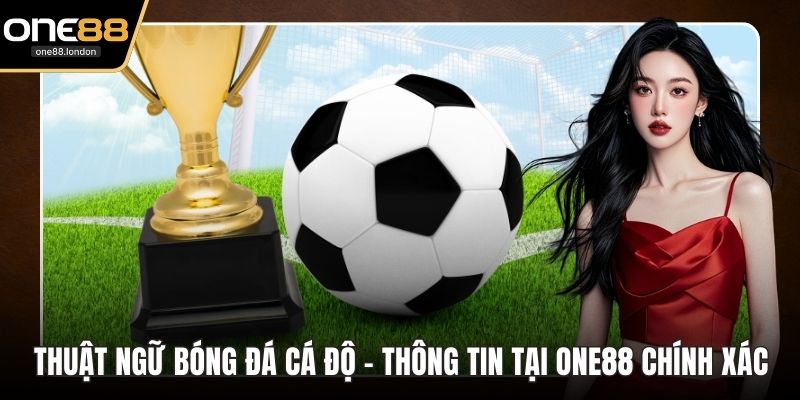 Thuật ngữ bóng đá cá độ
